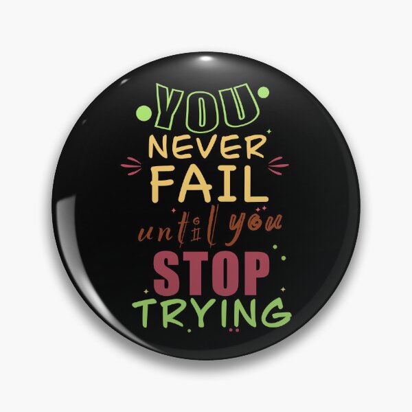 Item preview, you never fail until you stop trying colorful | Quote playful | Colorful motivational slogan designed and sold by LufikamiDesign.