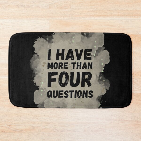 Item preview, I have more than four questions | funny passover seder  designed and sold by Erry-ewell.