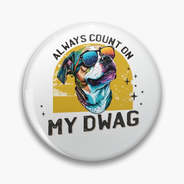Item preview, Always count on my dawg designed and sold by Brushpalette888.