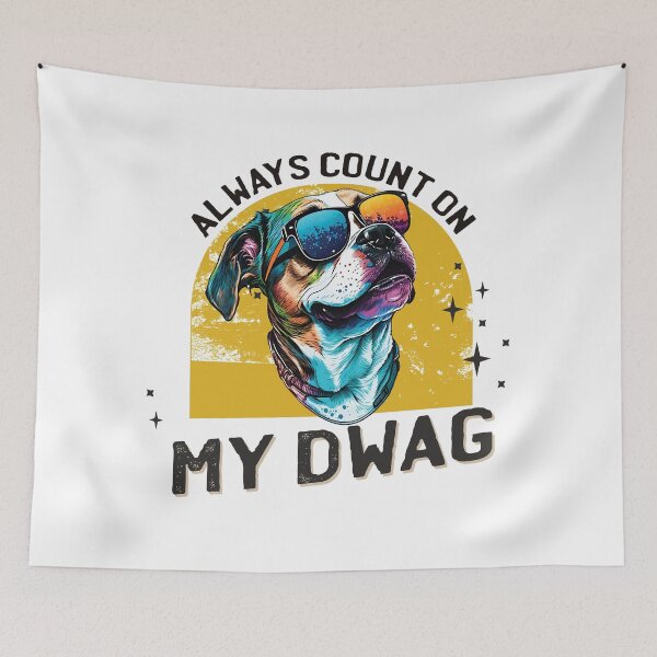 Item preview, Always count on my dawg designed and sold by Brushpalette888.