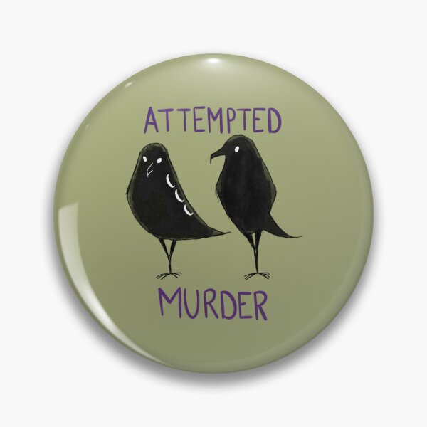 Item preview, Attempted murder                        (22) designed and sold by Lastrustine.