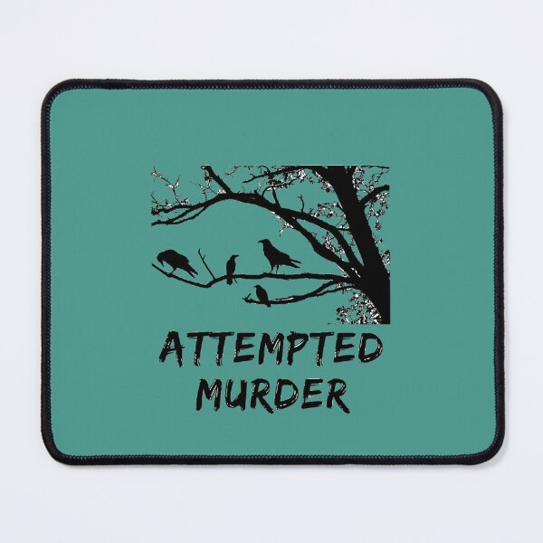 Item preview, Attempted Murder       (5) designed and sold by Lastrustine.