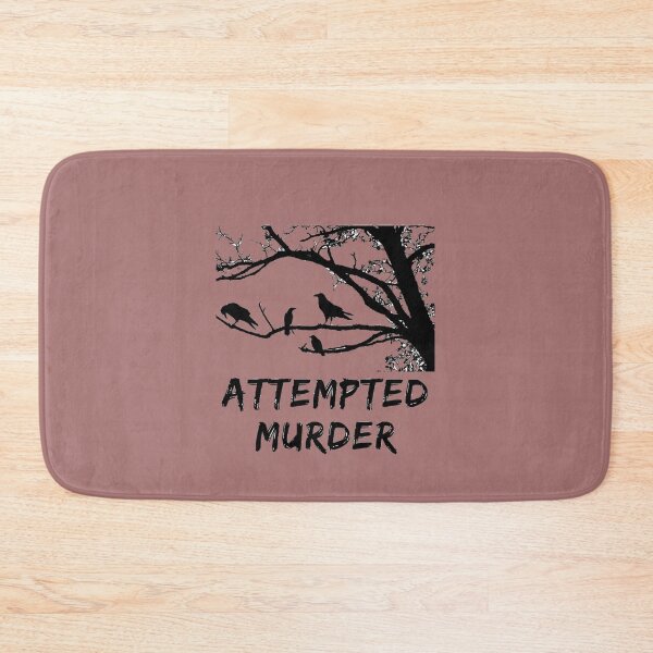 Item preview, Attempted Murder       (5) designed and sold by Lastrustine.