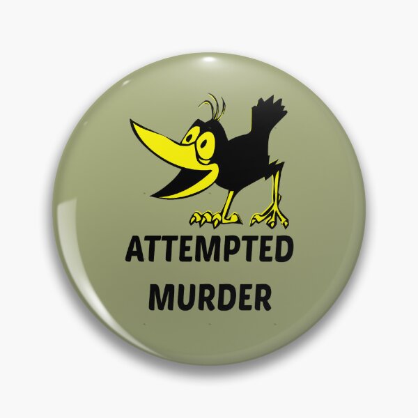 Item preview, attempted murder - attempted murder crow      (3) designed and sold by Lastrustine.
