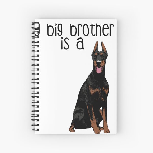 My Big Brother Doberman Journal for Sale by rmcbuckeye Redbubble