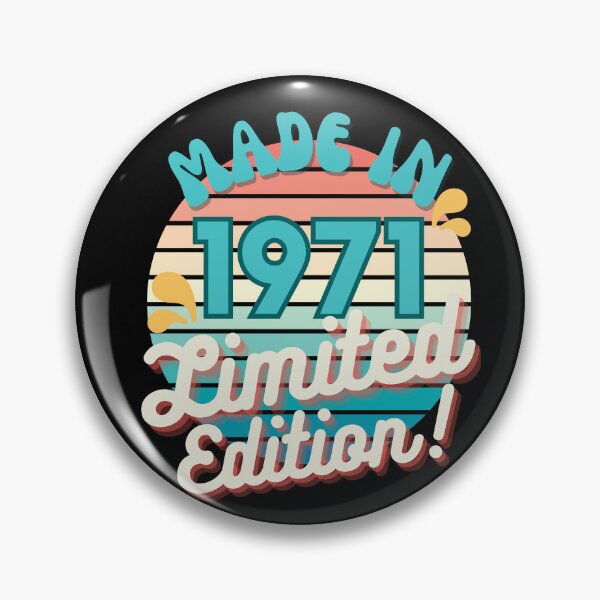 Item preview, Made In 1971 Limited Edition Retro graphics design with funny birthday quotes designed and sold by Ching Teoh.
