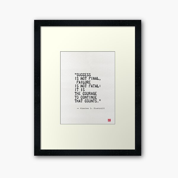 Churchill's quote Framed Art Print