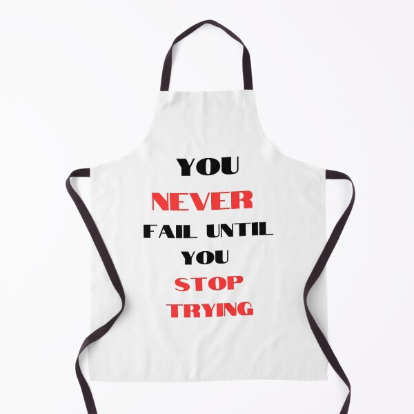 Item preview, You Never Fail Until You Stop Trying motivational quote about perseverance designed and sold by Artstastic.