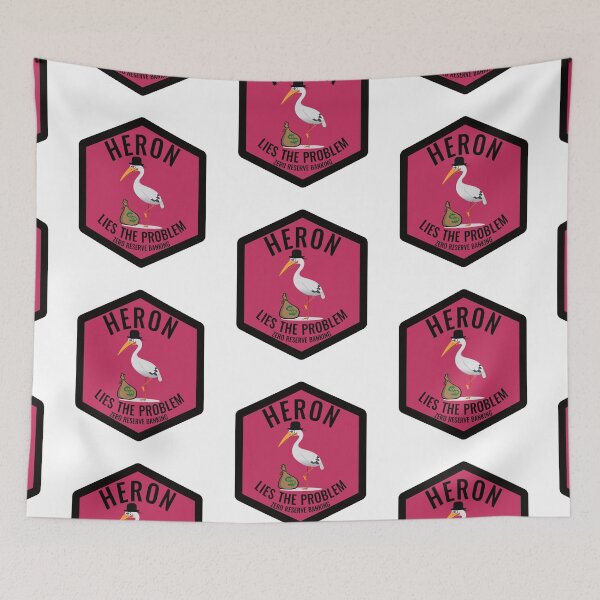 Item preview, Heron Lies The Problem Zero Reserve Banking designed and sold by designsmostfowl.