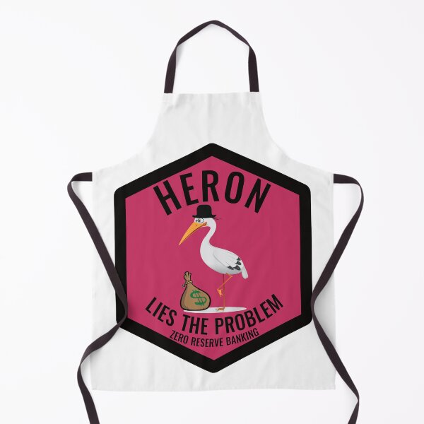 Item preview, Heron Lies The Problem Zero Reserve Banking designed and sold by designsmostfowl.
