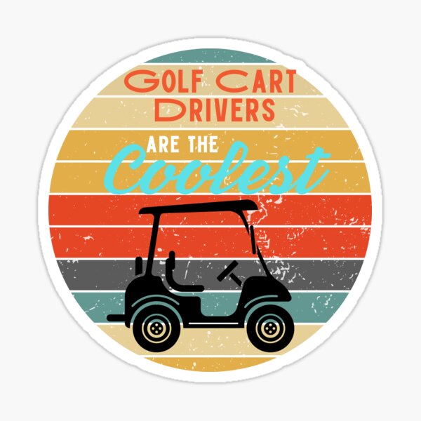 Life Behind The Wheel Funny Golf Cart Meme Golfer Gifts Sticker for Sale  by ExpressWayFour