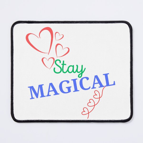 Item preview, STAY MAGICAL designed and sold by Kezmich Works.