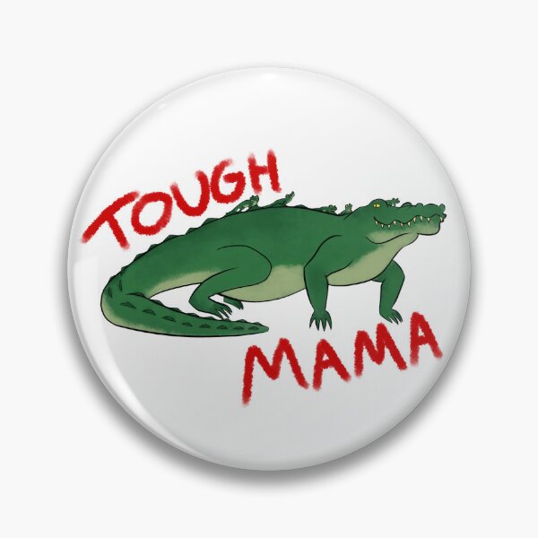 Item preview, Alligator "Tough Mama" designed and sold by CatInABed.