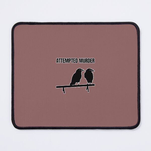 Item preview, Attempted Murder     (3) designed and sold by WillyApparel.