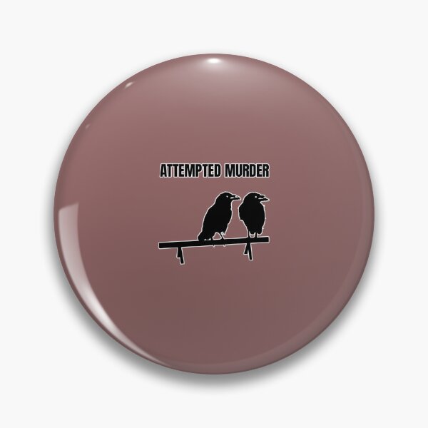 Item preview, Attempted Murder     (3) designed and sold by WillyApparel.