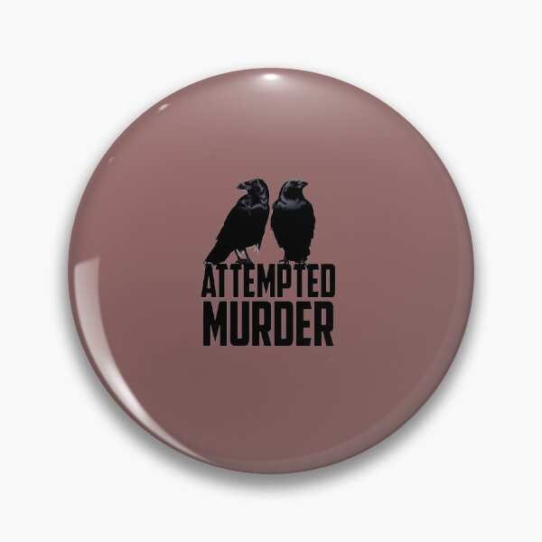 Item preview, Attempted Murder     designed and sold by WillyApparel.