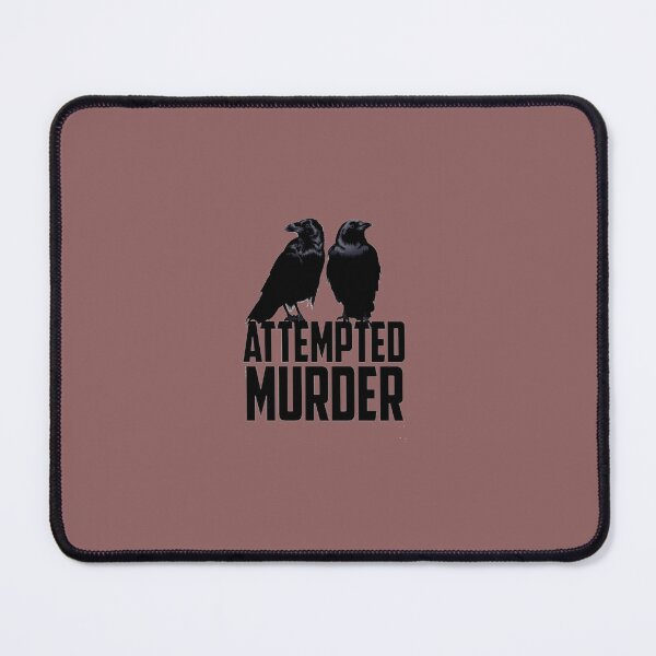 Item preview, Attempted Murder     designed and sold by WillyApparel.