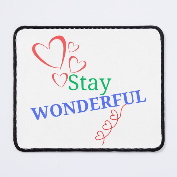Item preview, STAY WONDERFUL designed and sold by Kezmich Works.