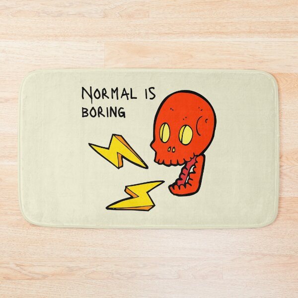 Item preview, Normal is boring designed and sold by GabyDark.