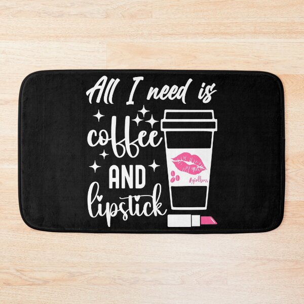 Item preview, All I need is Coffee and Lipstick | Pink Lipstick - Black designed and sold by PearlMoonGrapes.