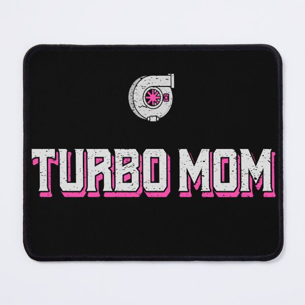 Item preview, Turbo Mom Spooling Twin Turbos Mama Mother Boost Mommy Racing Boosted Race Track Drag Strip Fast Speed designed and sold by CarantinedChaos.