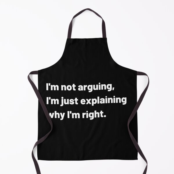 Item preview, I'm not arguing, I'm just explaining why I'm right designed and sold by Turkdesigner.