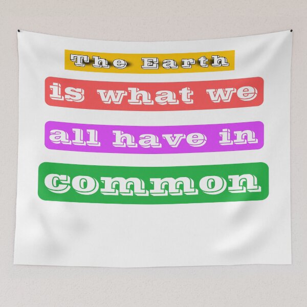 Item preview, The earth us what WE all have in common designed and sold by Modefissi.