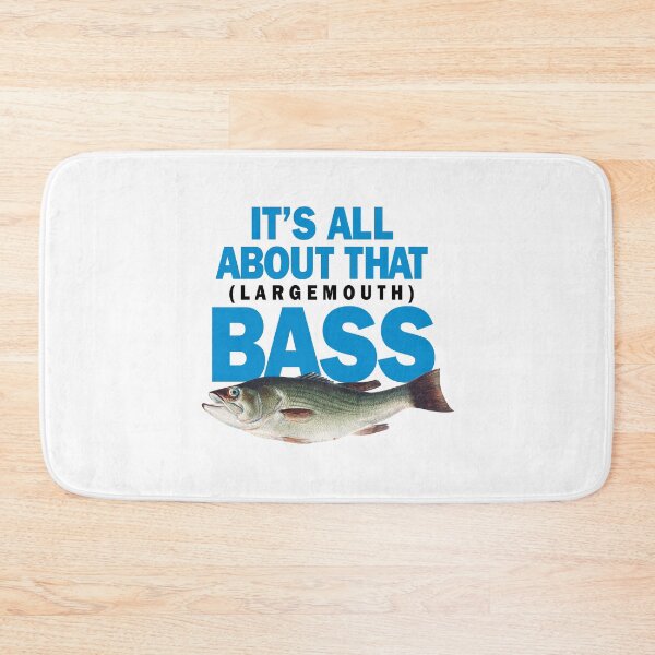 Item preview, It's All About That Largemouth Bass Fisherman Fish Design designed and sold by Bill Herrin.