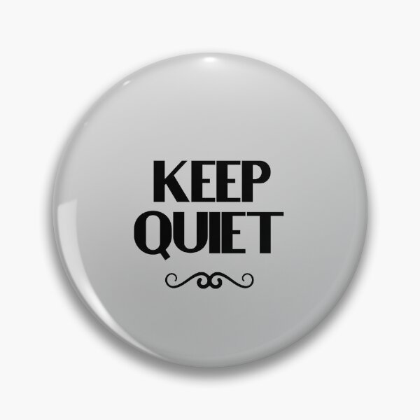 Item preview, Keep Quiet - Bold Text designed and sold by Chubuter.