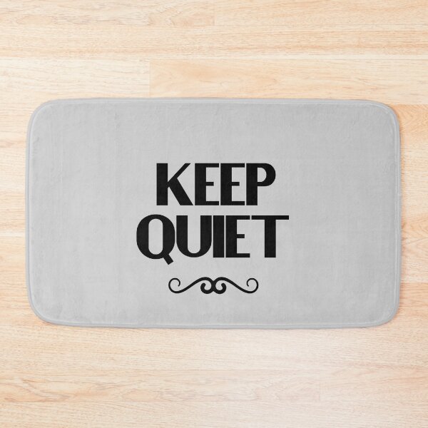 Item preview, Keep Quiet - Bold Text designed and sold by Chubuter.