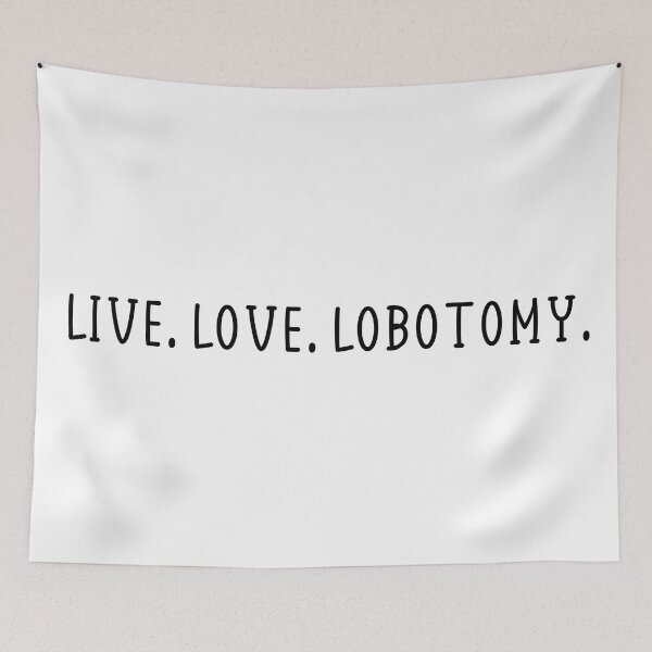 Item preview, live love lobotomy designed and sold by EpicCreation.