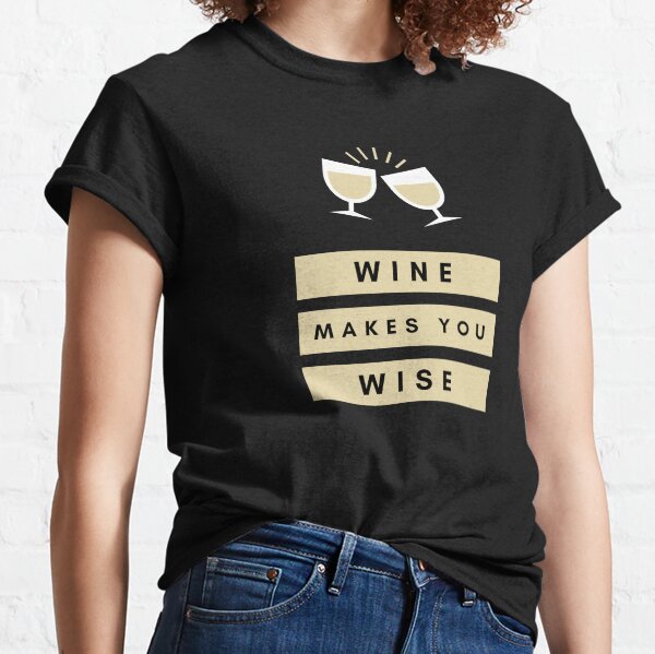 Item preview, Wine makes you Wise designed and sold by MemesnThemes.