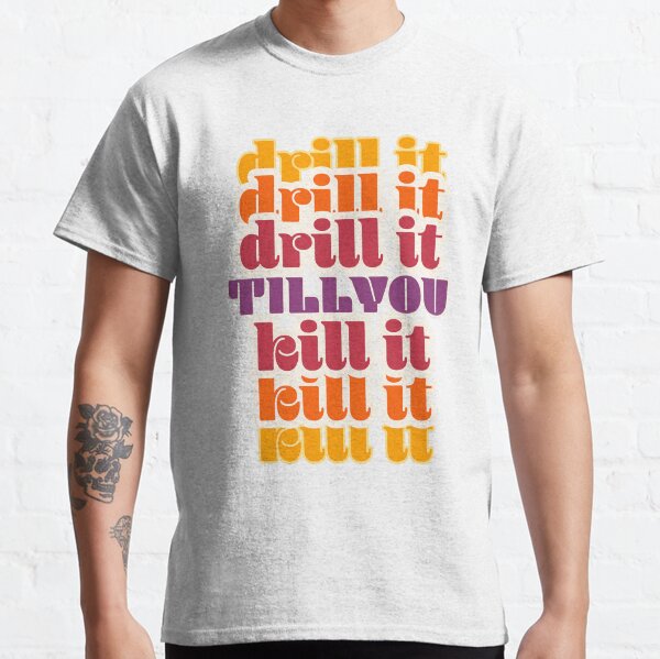 Drill It mixed color Classic T-Shirt