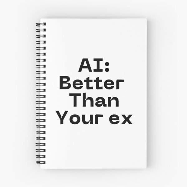 Item preview, AI better than your ex designed and sold by TeePassion.