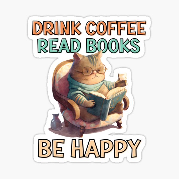 Artikel-Vorschau von Kaffee trinken, Bücher lesen, glücklich sein, designt und verkauft von TheAnimalZ00.