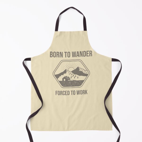 Item preview, Born to Wander, Forced to Work designed and sold by Monskyart.
