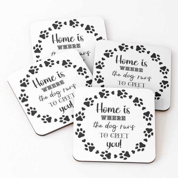 Item preview, "Home is where the dog runs to greet you" - beautiful quote about dogs designed and sold by Jenson Major.