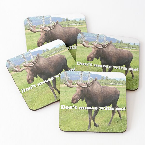 Item preview, Don't moose with me Alaskan moose 2 designed and sold by FranWest.