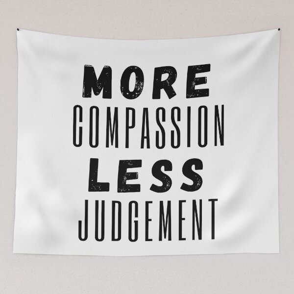 Item preview, More Compassion Less Judgment designed and sold by SpeakLifeHQ.