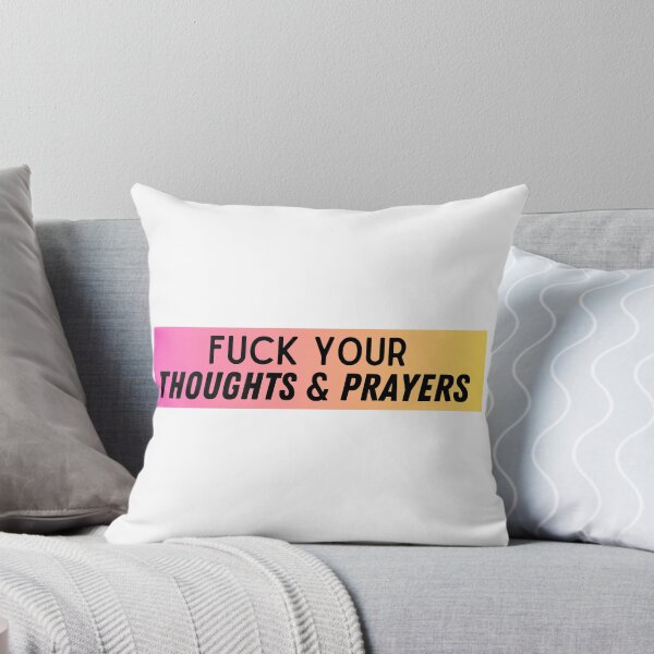 Item preview, Fuck Your Thoughts and Prayers designed and sold by StickerSparkle.