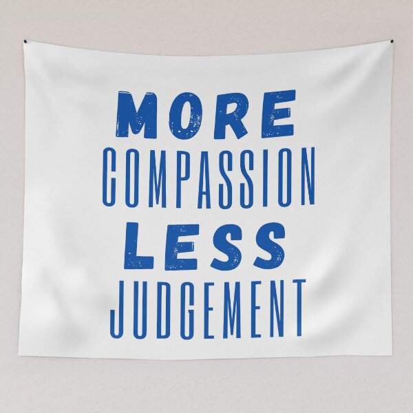 Item preview, More Compassion Less Judgment designed and sold by SpeakLifeHQ.