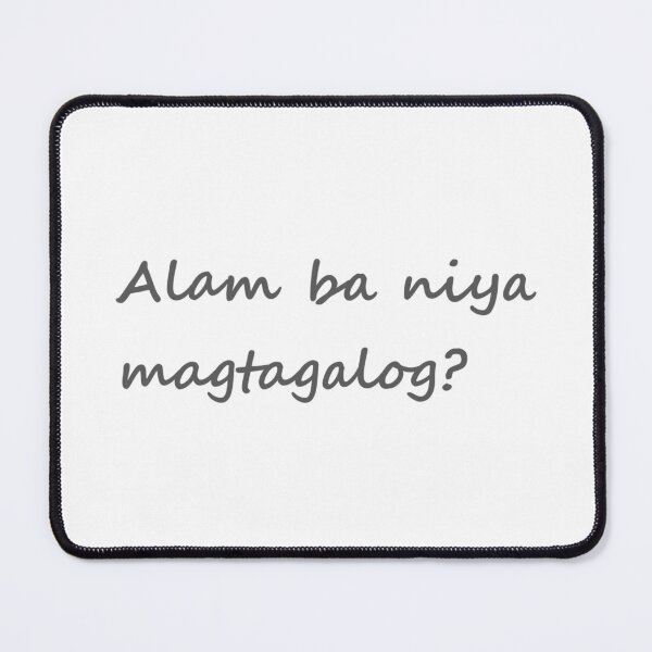 Item preview, Alam ba niya magtagalog? = Does he/she know Tagalog? TAGALOG designed and sold by PabloBSanchez.