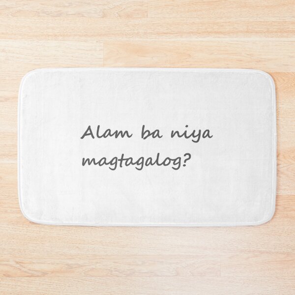 Item preview, Alam ba niya magtagalog? = Does he/she know Tagalog? TAGALOG designed and sold by PabloBSanchez.