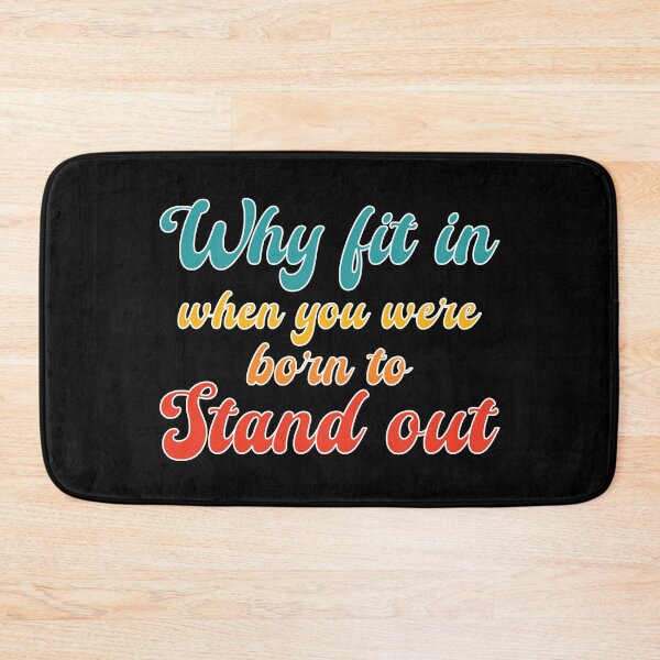 Item preview, Why fit in when you were born to stand out designed and sold by GaryDobson.