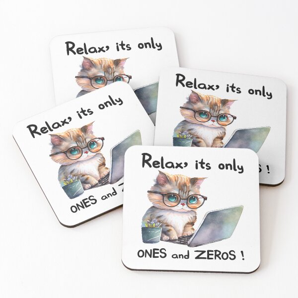 Item preview, Relax its only ones and zeros designed and sold by TheAnimalZ00.