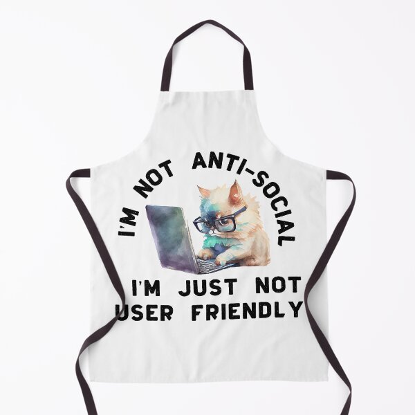 Item preview, I'm Not Anti-Social I'm Just Not User Friendly designed and sold by TheAnimalZ00.