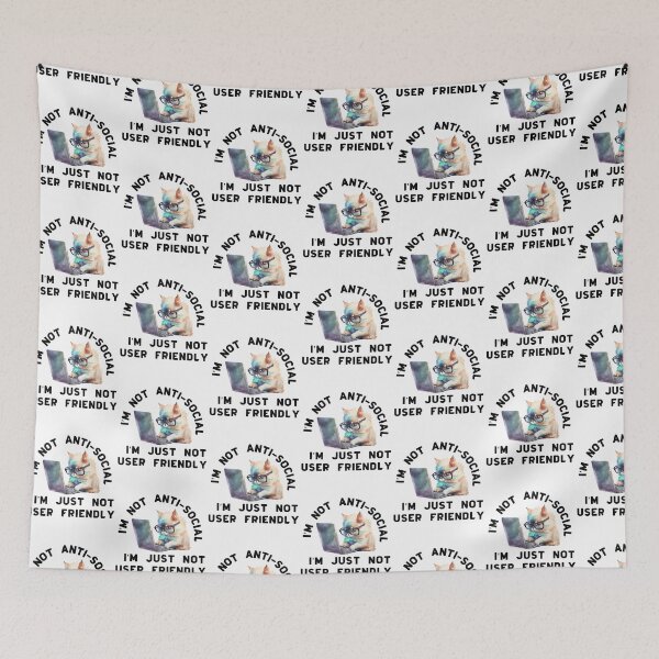 Item preview, I'm Not Anti-Social I'm Just Not User Friendly designed and sold by TheAnimalZ00.