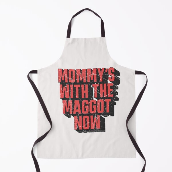 Item preview, Mommy's With The Maggots Now designed and sold by naomisann.