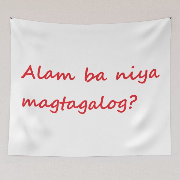 Item preview, Alam ba niya magtagalog? = Does he/she know Tagalog? designed and sold by PabloBSanchez.