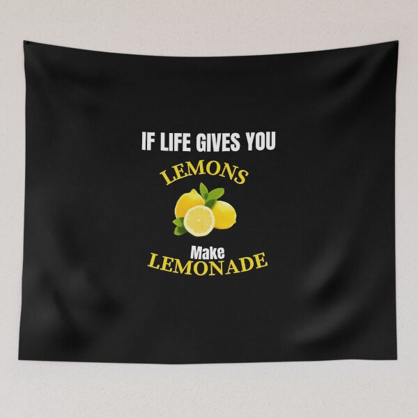 Item preview, If Life gives you Lemons make Lemonade designed and sold by Mystichaze.